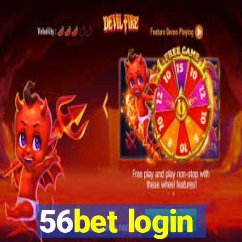 56bet login