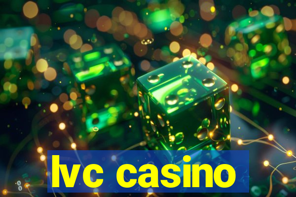 lvc casino