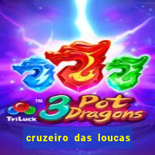 cruzeiro das loucas assistir gratis