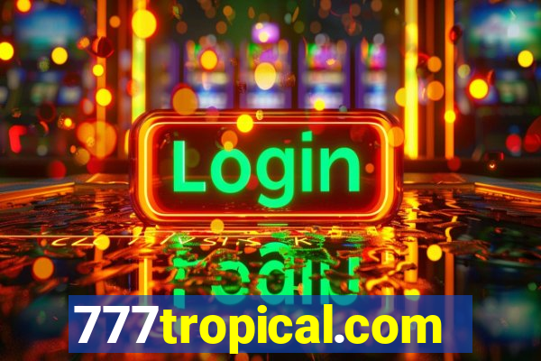 777tropical.com