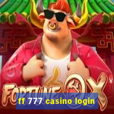 ff 777 casino login