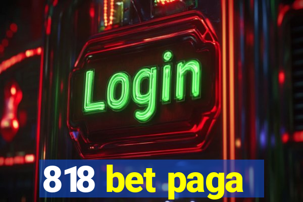 818 bet paga