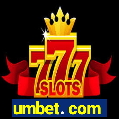 umbet. com