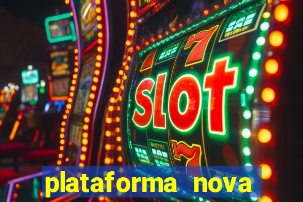 plataforma nova para jogar fortune tiger