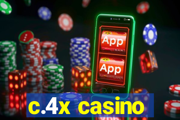 c.4x casino