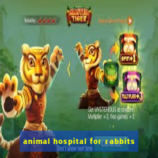 animal hospital for rabbits