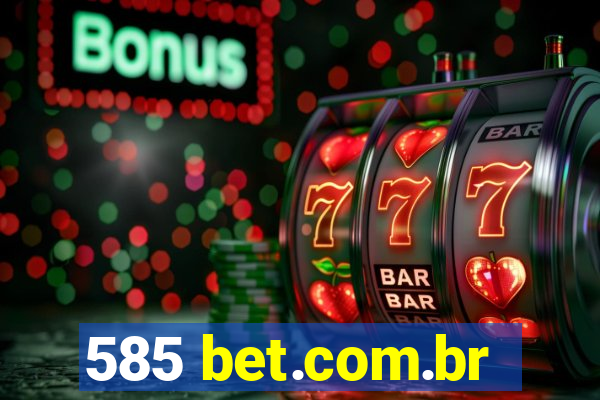 585 bet.com.br