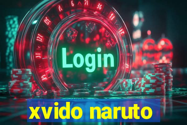 xvido naruto