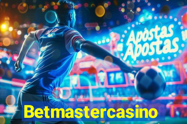 Betmastercasino