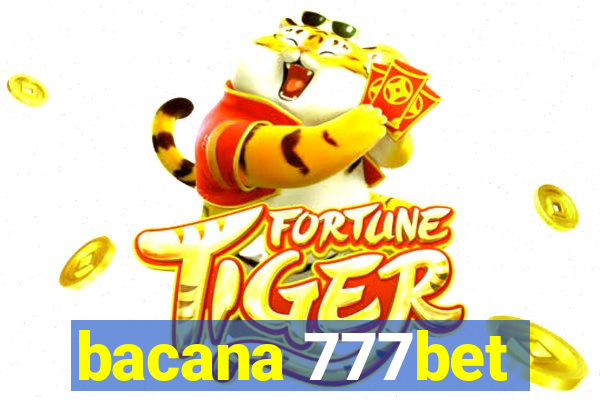 bacana 777bet