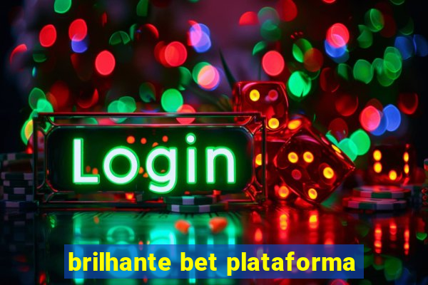 brilhante bet plataforma