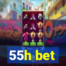 55h bet