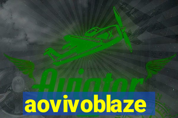 aovivoblaze