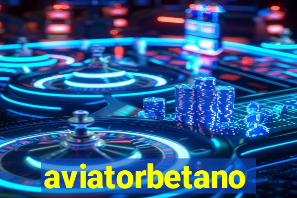 aviatorbetano