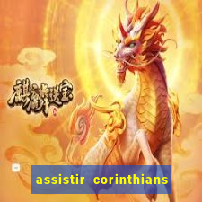 assistir corinthians x palmeiras ao vivo futemax