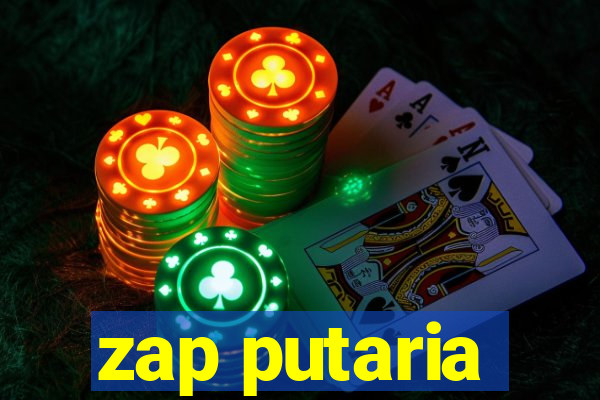 zap putaria