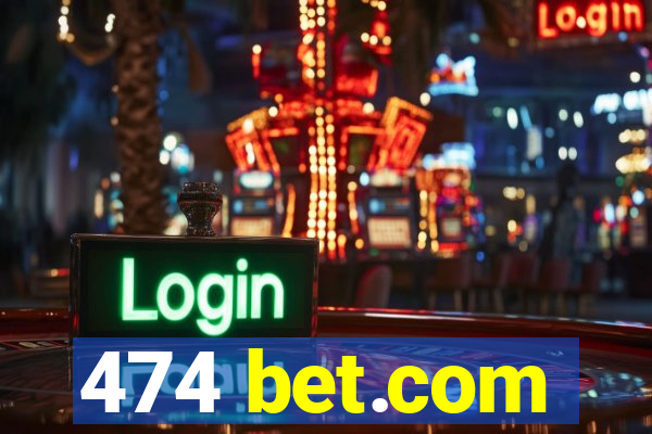 474 bet.com