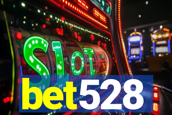 bet528