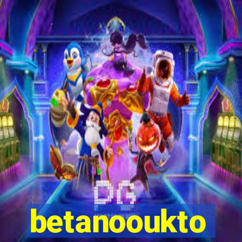 betanooukto