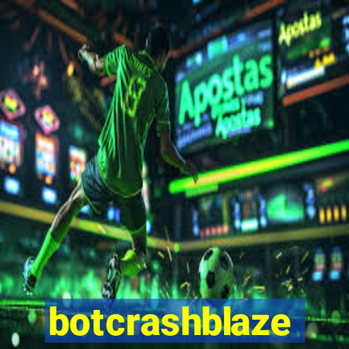 botcrashblaze