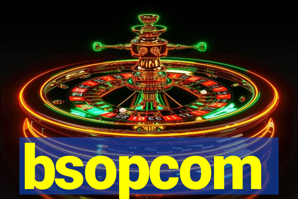 bsopcom