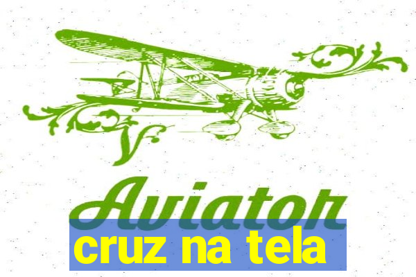 cruz na tela