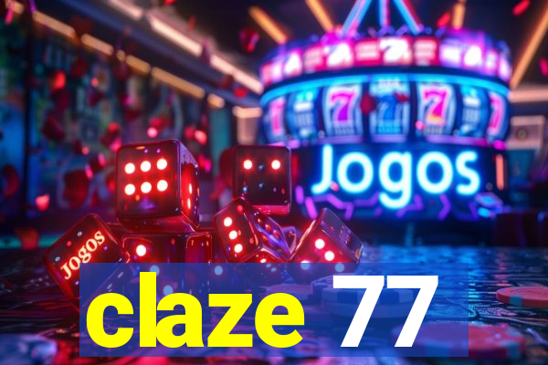 claze 77