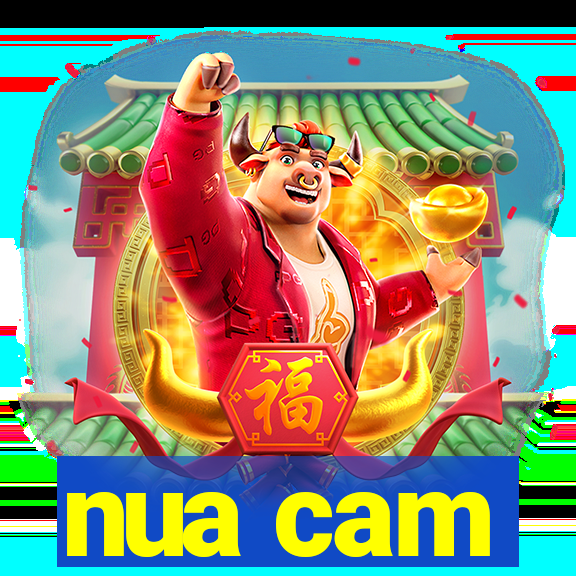 nua cam