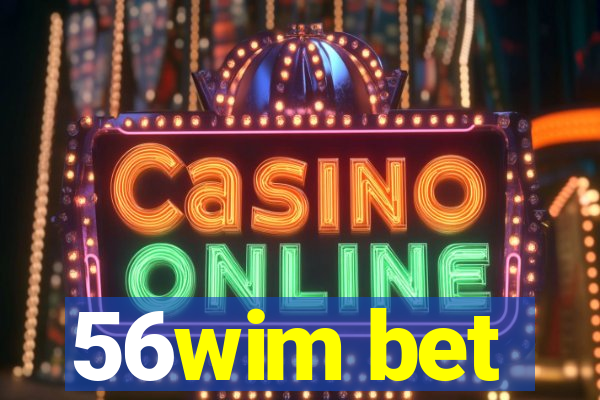 56wim bet