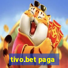 tivo.bet paga