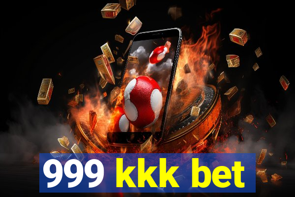 999 kkk bet