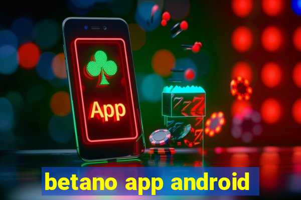 betano app android