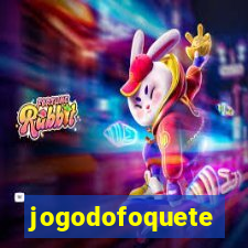 jogodofoquete