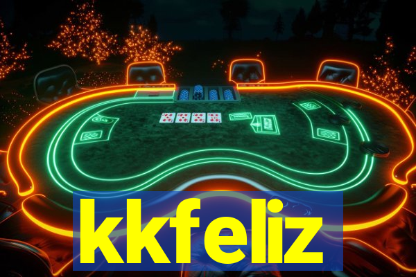 kkfeliz