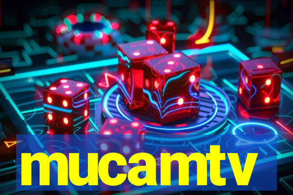 mucamtv