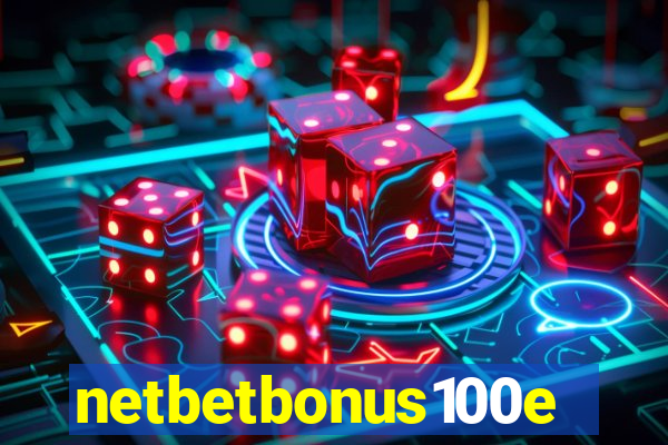 netbetbonus100e