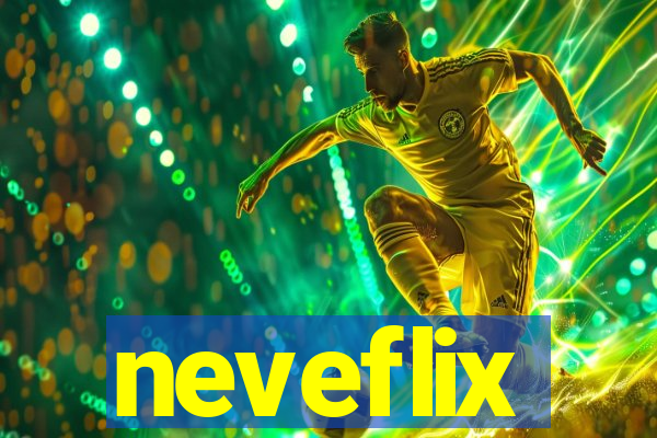 neveflix