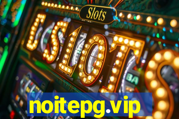 noitepg.vip