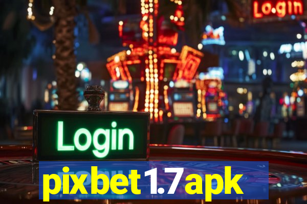 pixbet1.7apk