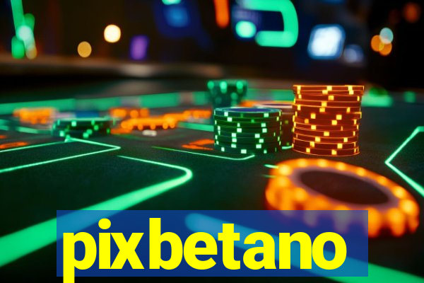 pixbetano