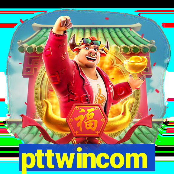 pttwincom