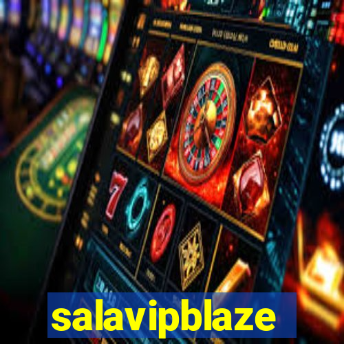 salavipblaze