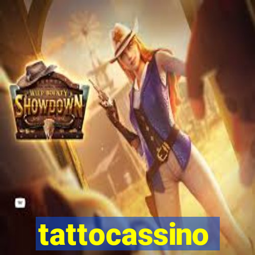 tattocassino