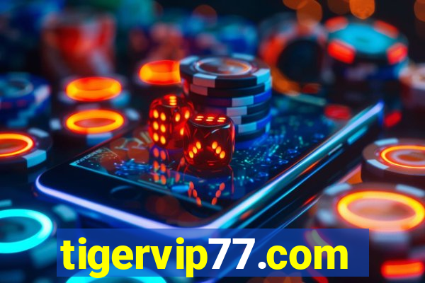 tigervip77.com