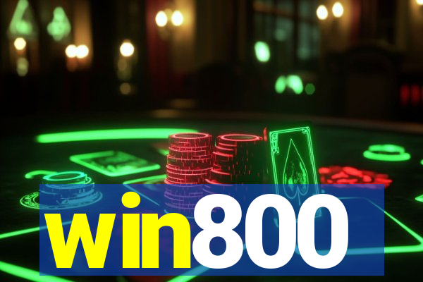 win800