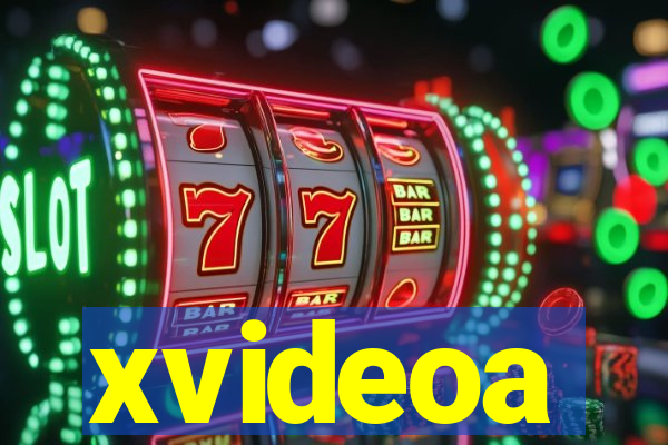 xvideoa